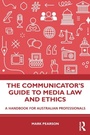 Cover: The Communicator's Guide to Media Law and Ethics - Routledge