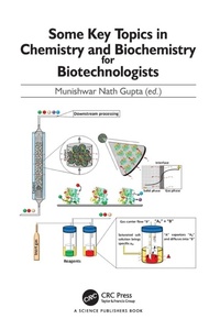 Enlarge image Cover: Some Key Topics in Chemistry and Biochemistry for Biotechnologists - CRC Press