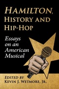 Cover: Hamilton, History and Hip-Hop - McFarland & Co Inc