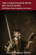 Cover: The Conquistador with His Pants Down - St Augustine's Press