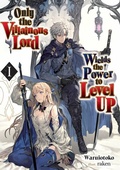 Cover: Only the Villainous Lord Wields the Power to Level Up: Volume 1 - J-Novel Club