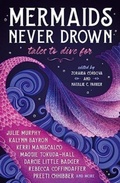 Cover: Mermaids Never Drown: Tales to Dive For - Titan Books Ltd