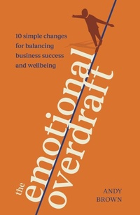 Enlarge image Cover: The Emotional Overdraft - Practical Inspiration Publishing