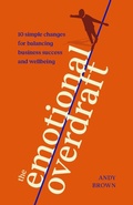 Cover: The Emotional Overdraft - Practical Inspiration Publishing