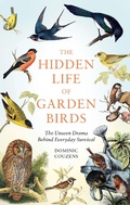 Cover: The Hidden Life of Garden Birds - Gaia