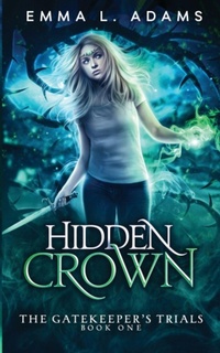 Enlarge image Cover: Hidden Crown - Emma L Adams