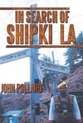 Cover: In Search of Shipki La - John Pollard Publishing