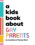 Cover: A Kids Book About Gay Parents - Kids Book About, Inc