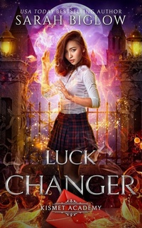 Enlarge image Cover: Luck Changer - Sarah Biglow
