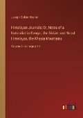 Cover: Himalayan Journals; Or, Notes of a Naturalist in Bengal, the Sikkim and Nepal Himalayas, the Khasia Mountains - Outlook Verlag