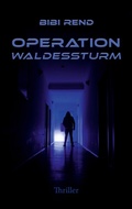Cover: Operation Waldessturm - tredition