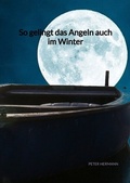 Cover: So gelingt das Angeln auch im Winter - Jaltas Books