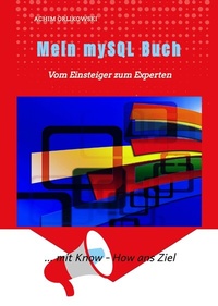 Abbildung von: Mein mySQL Buch - Bücherbrunnen Verlag