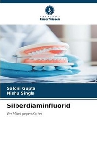 Enlarge image Cover: Silberdiaminfluorid - Verlag Unser Wissen