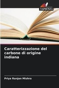 Cover: Caratterizzazione del carbone di origine indiana - Edizioni Sapienza