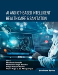 Cover: AI and IoT-based intelligent Health Care & Sanitation - Bentham Science Publishers