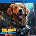 Cover: Talking Dogs: Kelvin's Wish - Carson Kelly Publishing, LLC