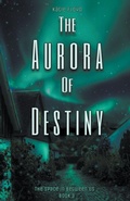 Cover: The Aurora of Destiny - Katie Floyd
