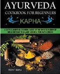 Cover: Ayurveda Cookbook For Beginners - Rohit Sahu