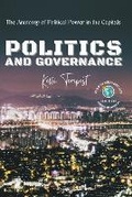 Cover: Politics and Governance-The Anatomy of Political Power in the Capitals - Knowledge Bridge Press