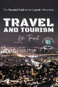Cover: Travel and Tourism-The Essential Guide to the Capitals' Attractions - Knowledge Bridge Press