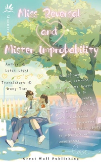 Enlarge image Cover: Miss Reversal and Mister Improbability - Great Wall Publishing