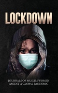 Cover: Lockdown Journals of Muslim Women Amidst a Global Pandemic - Strange Incorporated