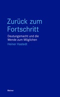 Cover: Zur&uuml;ck zum Fortschritt - Meiner
