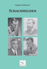Enlarge image Cover: Schachhelden - Verlag Chaturanga