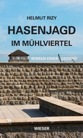 Cover: Hasenjagd im M&uuml;hlviertel - Wieser Verlag