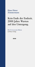 Cover: Kein Ende der Endzeit. - Wieser Verlag