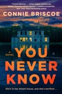 Cover: You Never Know: A Novel - HarperCollins