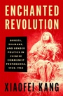 Cover: Enchanted Revolution - OUP eBook