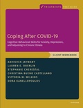 Cover: Coping After COVID-19: Cognitive Behavioral Skills for Anxiety, Depression, and Adjusting to Chronic Illness - Oxford University Press Inc