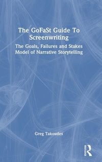 Abbildung von: The GoFaSt Guide To Screenwriting - Routledge
