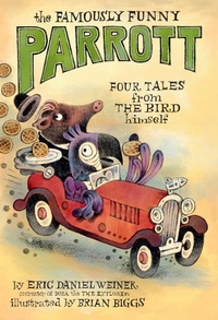 Enlarge image Cover: The Famously Funny Parrott - Yearling (imprint of Random House Children's Books)