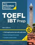 Cover: Princeton Review TOEFL iBT Prep with Audio/Listening Tracks, 18th Edition - Princeton Review Publishing Corporation
