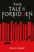 Cover: This Tale Is Forbidden - Scholastic