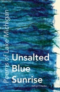 Cover: Unsalted Blue Sunrise - Prairie Cloud Press