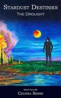 Cover: Stardust Destinies II The Drought - Binky Ink
