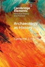 Cover: Archaeology as History - Cambridge University Press