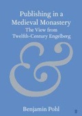 Cover: Publishing in a Medieval Monastery - Cambridge University Press
