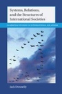 Cover: Systems, Relations, and the Structures of International Societies - Cambridge University Press