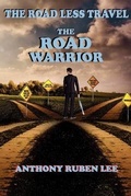Cover: The Road Less Travel: The Road Warrior - 411 socials LLC