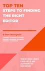 Cover: Top Ten Steps to Finding the Right Editor (Top Ten Series) - B Alan Bourgeois