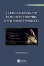 Cover: Learning Advanced Python by Studying Open Source Projects - Chapman & Hall/CRC