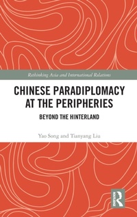 Enlarge image Cover: Chinese Paradiplomacy at the Peripheries - Routledge
