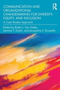 Cover: Communication and Organizational Changemaking for Diversity, Equity, and Inclusion - Routledge