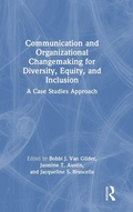 Cover: Communication and Organizational Changemaking for Diversity, Equity, and Inclusion - Routledge