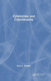 Enlarge image Cover: Cybercrime and Cybersecurity - CRC Press